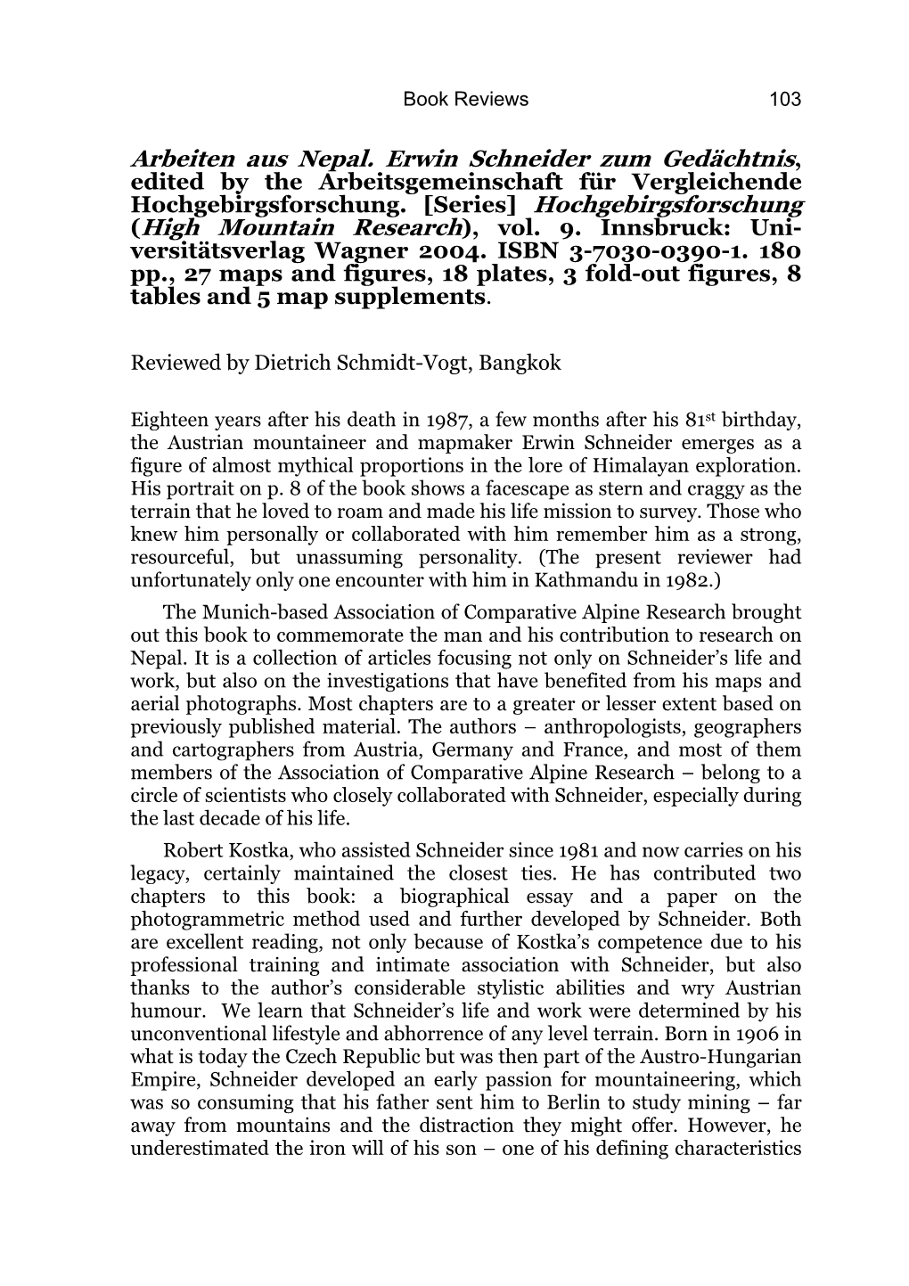 Arbeiten Aus Nepal. Erwin Schneider Zum Gedächtnis, Edited by the Arbeitsgemeinschaft Für Vergleichende Hochgebirgsforschung