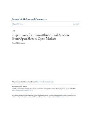 Opportunity for Trans-Atlantic Civil Aviation: from Open Skies to Open Markets Benoit M.J