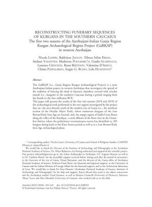 RECONSTRUCTING FUNERARY SEQUENCES of KURGANS in the SOUTHERN CAUCASUS the First Two Seasons of the Azerbaijani-Italian Ganja