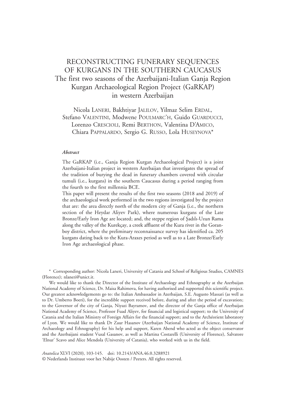 RECONSTRUCTING FUNERARY SEQUENCES of KURGANS in the SOUTHERN CAUCASUS the First Two Seasons of the Azerbaijani-Italian Ganja