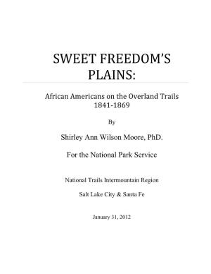 SWEET FREEDOM's PLAINS: African Americans on the Overland Trails
