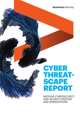 Cyber Threat-Scape Report | Accenture