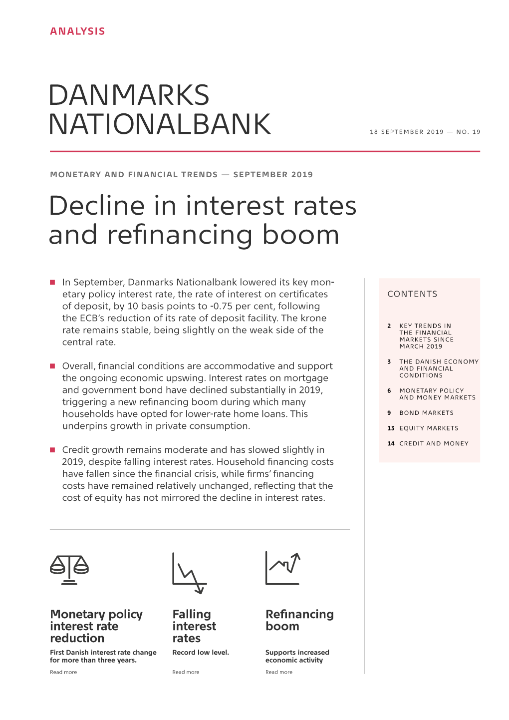 MONETARY and FINANCIAL TRENDS — SEPTEMBER 2019 Decline in Interest Rates and Refinancing Boom