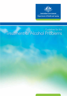 Guidelines for the Treatment of Alcohol Problems +YMHIPMRIWJSVXLI 8VIEXQIRXSJ%PGSLSP4VSFPIQW