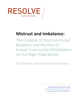 Mistrust and Imbalance: the Collapse of Intercommunal Relatons and the Rise of Armed Community Mobilizaton on the Niger-Mali Border