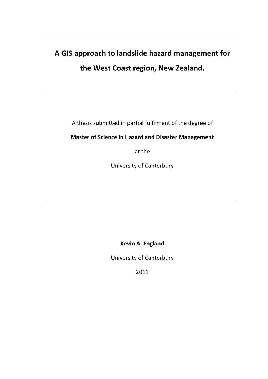 A GIS Approach to Landslide Hazard Management for the West Coast Region, New Zealand