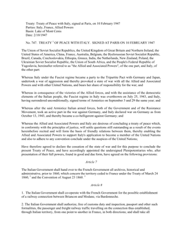 Treaty of Peace with Italy, Signed at Paris, on 10 February 1947 Parties: Italy, France, Allied Powers Basin: Lake of Mont Cenis Date: 2/10/1947