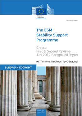 The ESM Stability Support Programme Greece, First & Second Reviews July 2017 Background Report