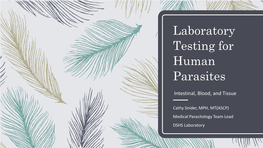 Laboratory Testing for Human Parasites