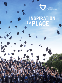 Inspiration Is a Place Welcome to Jacobs University Bremen Editorial