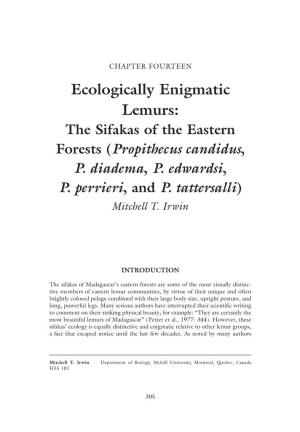 Ecologically Enigmatic Lemurs: the Sifakas of the Eastern Forests (Propithecus Candidus, P