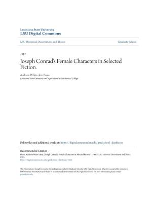 Joseph Conrad's Female Characters in Selected Fiction. Addison White Clem Bross Louisiana State University and Agricultural & Mechanical College