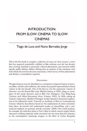 Introduction: from Slow Cinema to Slow Cinemas