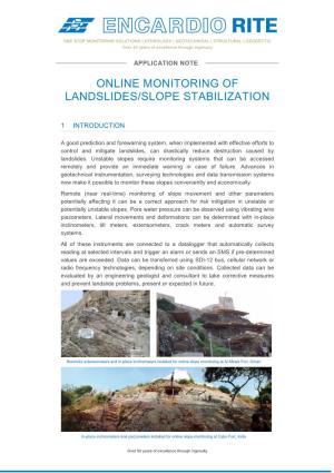 Online Monitoring of Landslide/Slope Stabilization