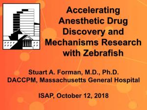 Accelerating Anesthetic Drug Discovery and Mechanisms Research with Zebrafish