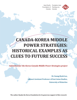 Canada-Korea Middle Power Strategies: Historical Examples As Clues to Future Success