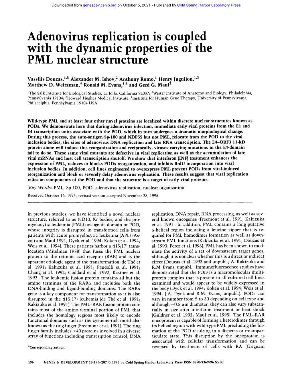 Adenovirus Replication Is Coupltd E with the Dynamic Propernes of PML Nuclear Structure