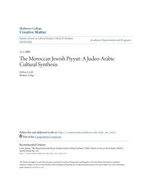 The Moroccan Jewish Piyyut: a Judeo-Arabic Cultural Synthesis