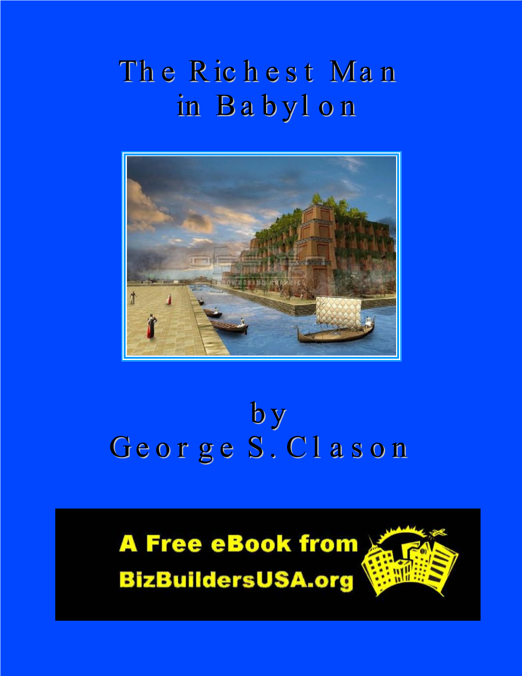 The Richest Man in Babylon by George S. Clason