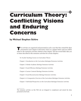 Curriculum Theory: Conflicting Visions and Enduring Concerns