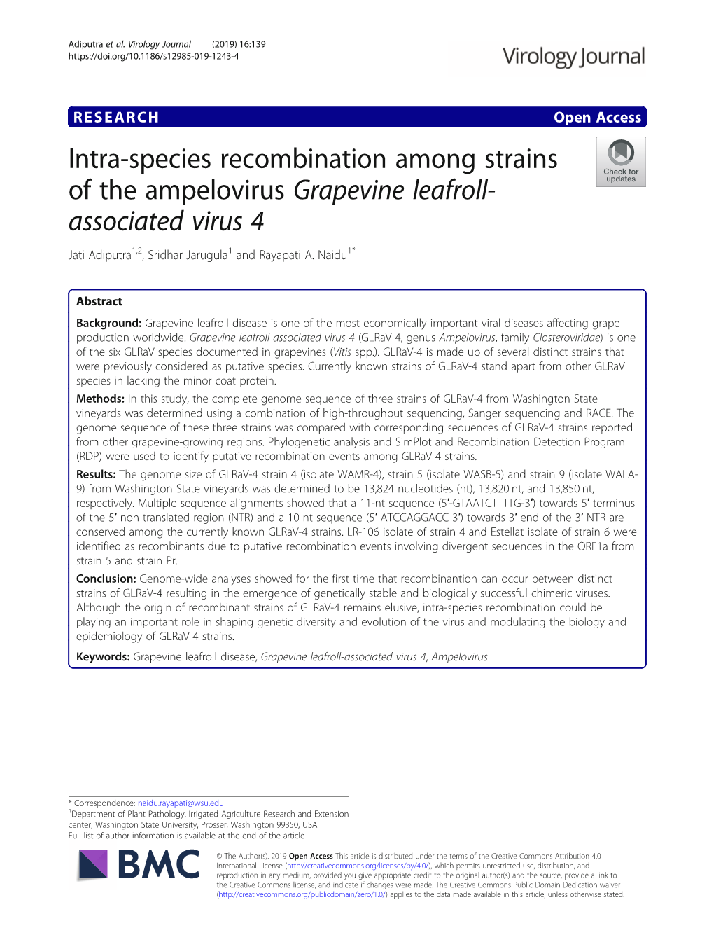 Intra-Species Recombination Among Strains of the Ampelovirus Grapevine Leafroll- Associated Virus 4 Jati Adiputra1,2, Sridhar Jarugula1 and Rayapati A