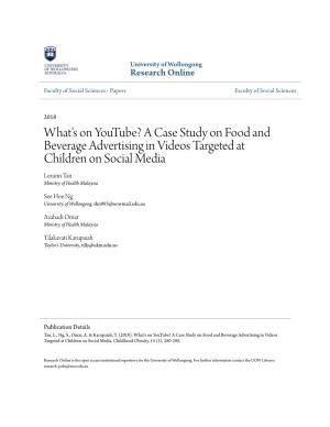 What's on Youtube? a Case Study on Food and Beverage Advertising in Videos Targeted at Children on Social Media Leeann Tan Ministry of Health Malaysia