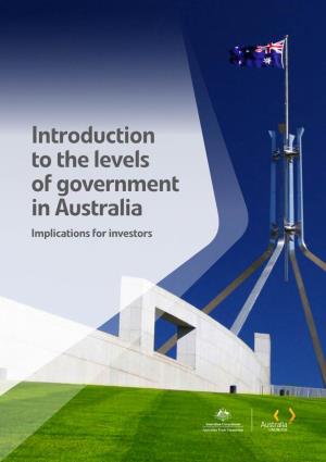Introduction to the Levels of Government in Australia Implications for Investors Contents