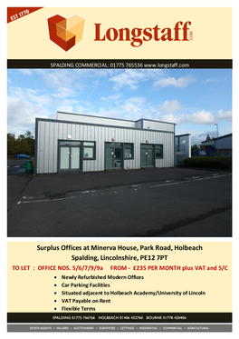 Surplus Offices at Minerva House, Park Road, Holbeach Spalding, Lincolnshire, PE12 7PT to LET : OFFICE NOS