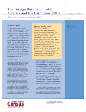 The Foreign Born from Latin America and the Caribbean: 2010