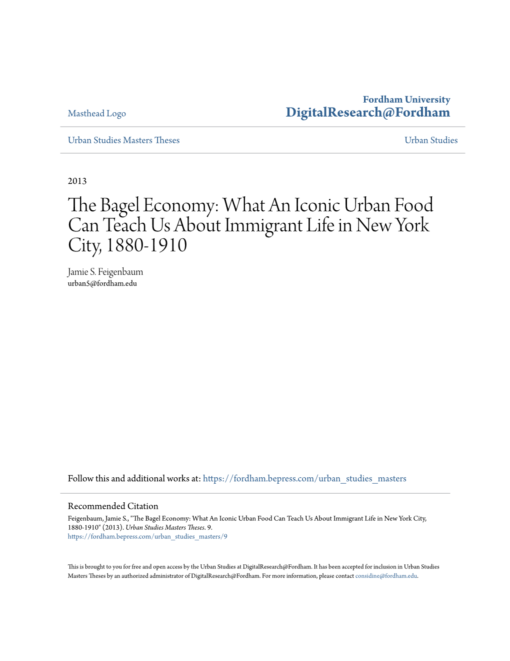 THE BAGEL ECONOMY: What an Iconic Urban Food Can Teach Us About Immigrant Life in New York City, 1880-1910