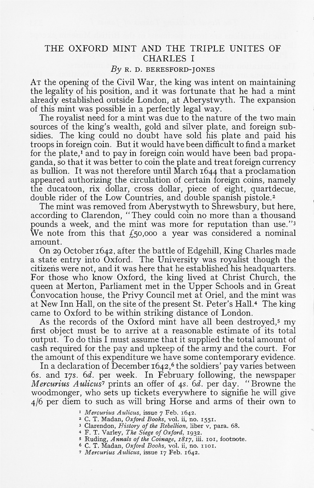 THE OXFORD MINT and the TRIPLE UNITES of CHARLES I at the Opening of the Civil War, the King Was Intent on Maintaining the Legal