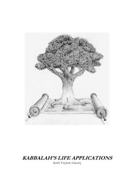 KABBALAH's LIFE APPLICATIONS Rabbi Yitzchak Schwartz