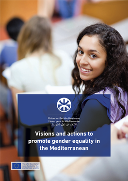 Visions and Actions to Promote Gender Equality in the Mediterranean Follow the Ufm Secretariat On