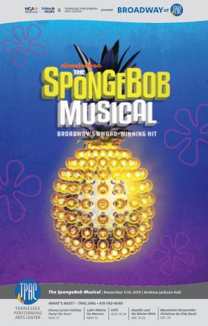 The Spongebob Musical | November 5-10, 2019 | Andrew Jackson Hall