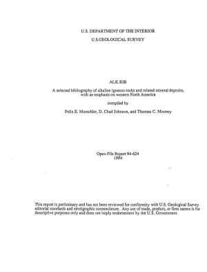 U.S. DEPARTMENT of the INTERIOR U.S.GEOLOGICAL SURVEY ALK.BIB a Selected Bibliography of Alkaline Igneous Rocks and Related Mine