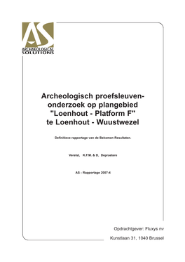 Onderzoek Op Plangebied "Loenhout - Platform F" Te Loenhout - Wuustwezel
