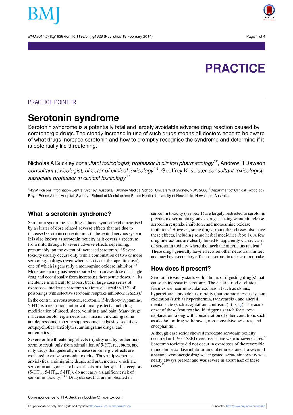 Serotonin Syndrome Serotonin Syndrome Is a Potentially Fatal and Largely Avoidable Adverse Drug Reaction Caused by Serotonergic Drugs