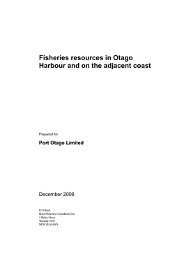 Fisheries Resources in Otago Harbour and on the Adjacent Coast