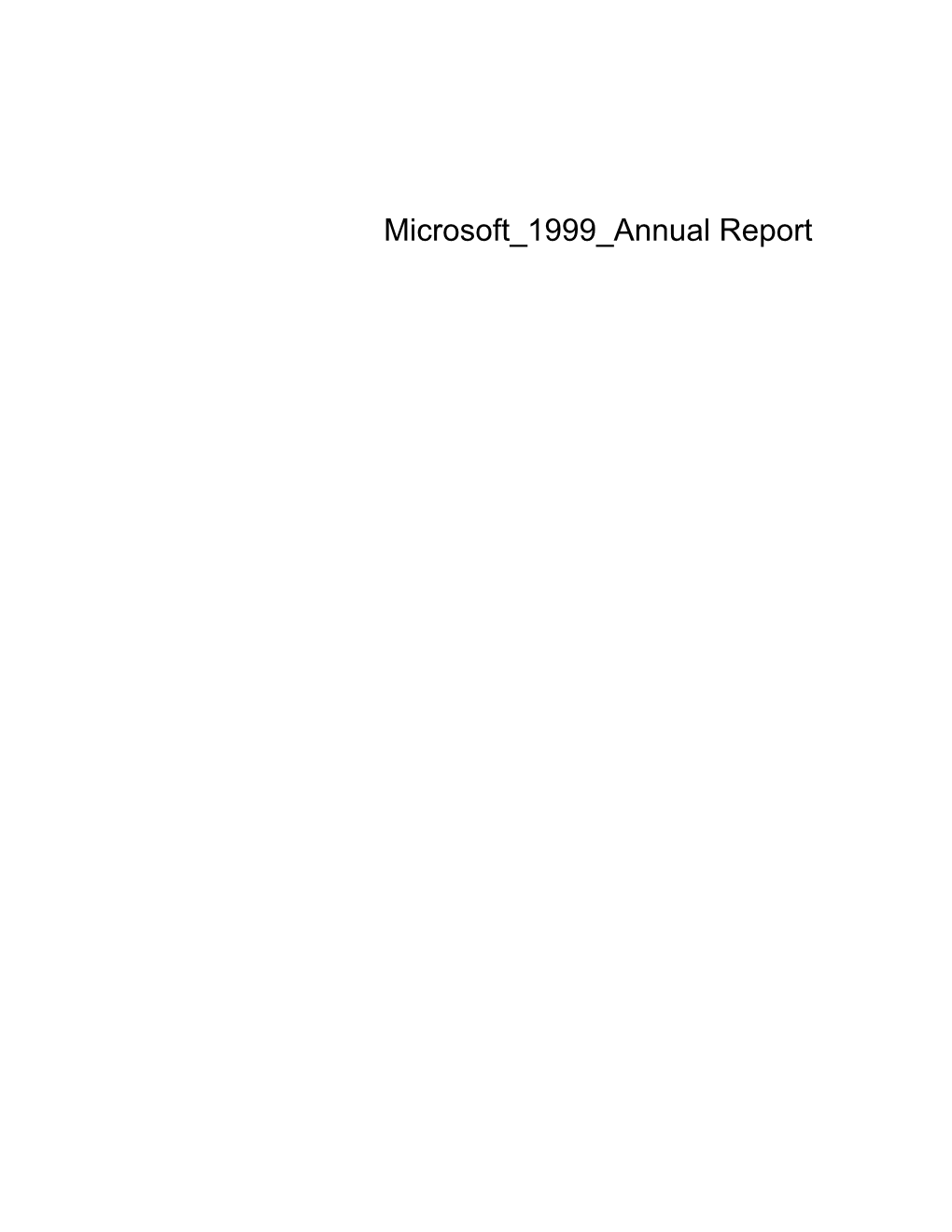 Microsoft 1999 Annual Report FINANCIAL HIGHLIGHTS Msft in Millions, Except Earnings Per Share