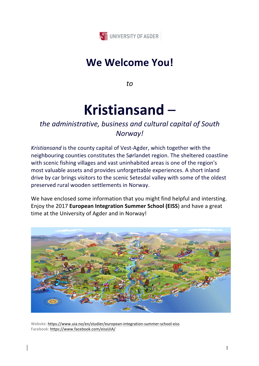 Kristiansand – the Administrative, Business and Cultural Capital of South Norway!