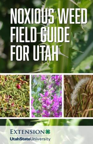 Noxious Weed Field Guide for Utah 4Th Edition
