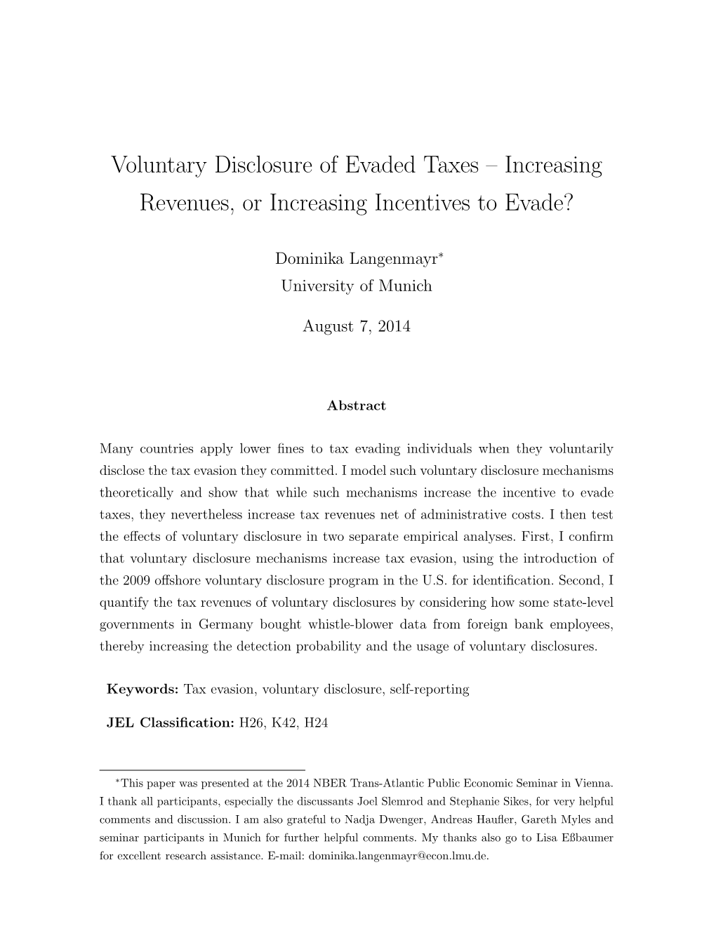 Voluntary Disclosure of Evaded Taxes – Increasing Revenues, Or Increasing Incentives to Evade?