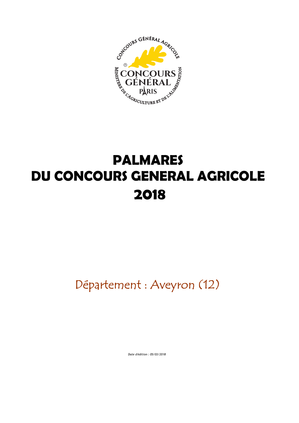 Palmarès Du Concours Général Agricole 2018 CONCOURS DES VINS Sud-Ouest QUERCY-ROUERGUE MARCILLAC
