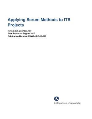 Applying Scrum Methods to ITS Projects