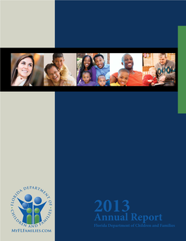 Annual Report Florida Department of Children and Families INSIDE 3 SECRETARY’S MESSAGE