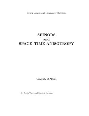 SPINORS and SPACE–TIME ANISOTROPY