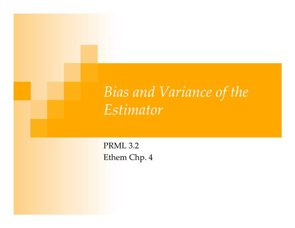 Bias and Variance of the Estimator