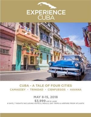 Cuba - a Tale of Four Cities Camagüey • Trinidad • Cienfuegos • Havana