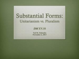 Substantial Forms: Unitarianism Vs
