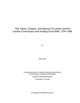 The Tailors, Drapers, and Mercers of London and the London Commissary and Husting Court Wills, 1374-1485